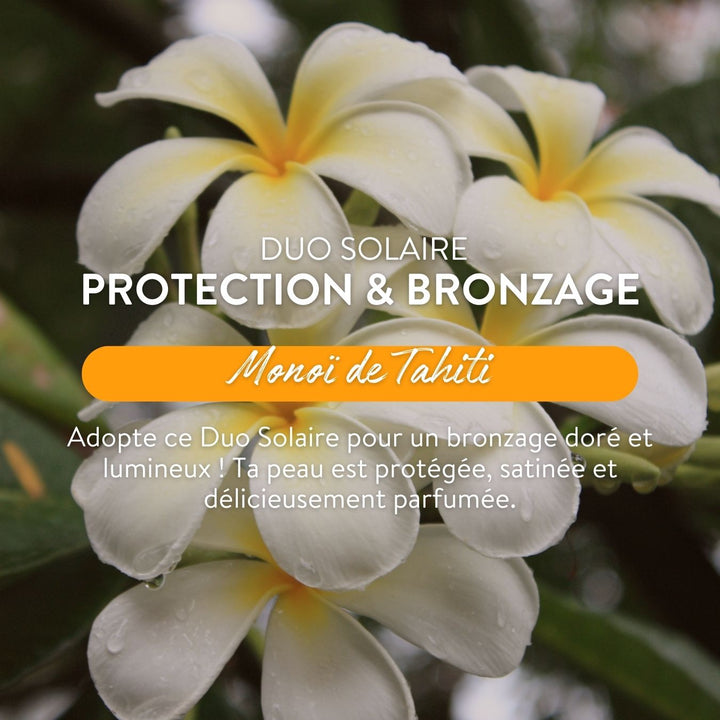Duo Solaire - Protection & Bronzage - Monoï de Tahiti